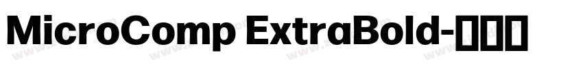 MicroComp ExtraBold字体转换